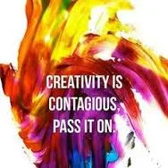 Creativity is contagious, pass it on